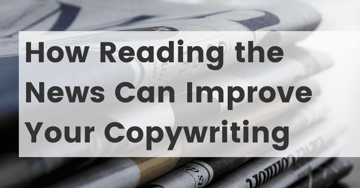 5 Ways Reading the News Can Make You a Better Copywriter image