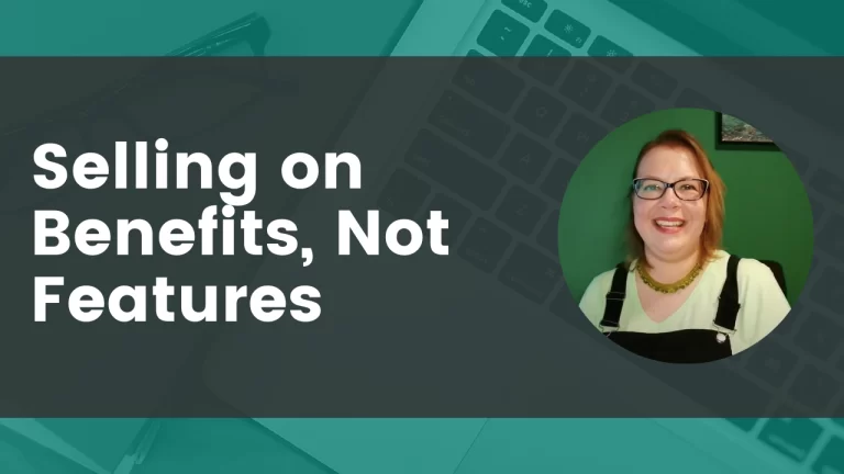 Sell on Benefits and Outcomes, Not Facts and Features image