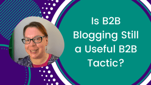 How Blogging is Still a Powerful B2B Format in the Video and Podcast Era image